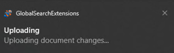 Popup message indicating the changes made in the native program are being uploaded to GlobalSearch.